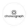Choreograph